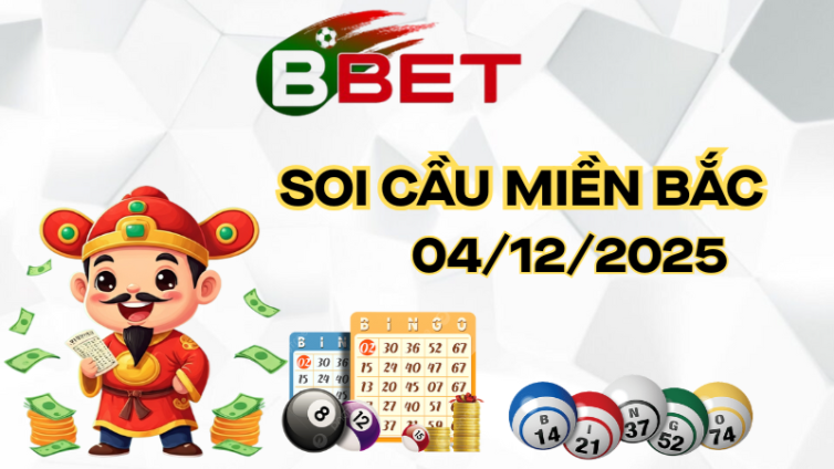 Kết Quả Miền Bắc – Dự Đoán XSMB 04/12/2025