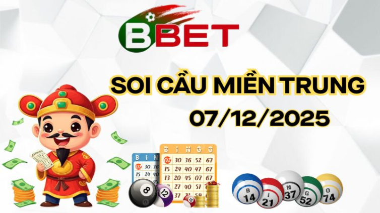 Kết Quả Miền Trung – Dự Đoán XSMT 07/12/2025