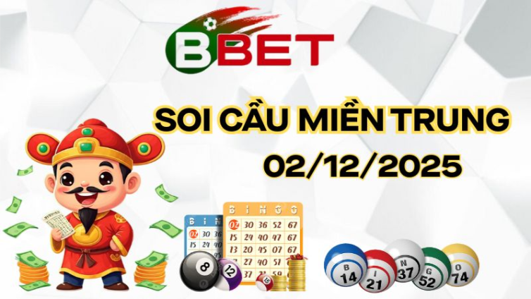 Chốt Lô Miền Trung Hôm Nay 02/12/2025