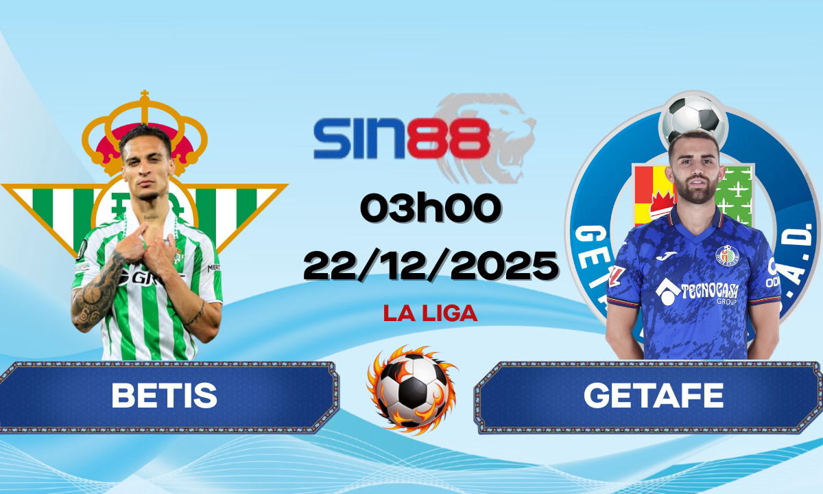 Soi kèo bóng đá Betis - Getafe 03h00 ngày 22/12/2025 - La Liga