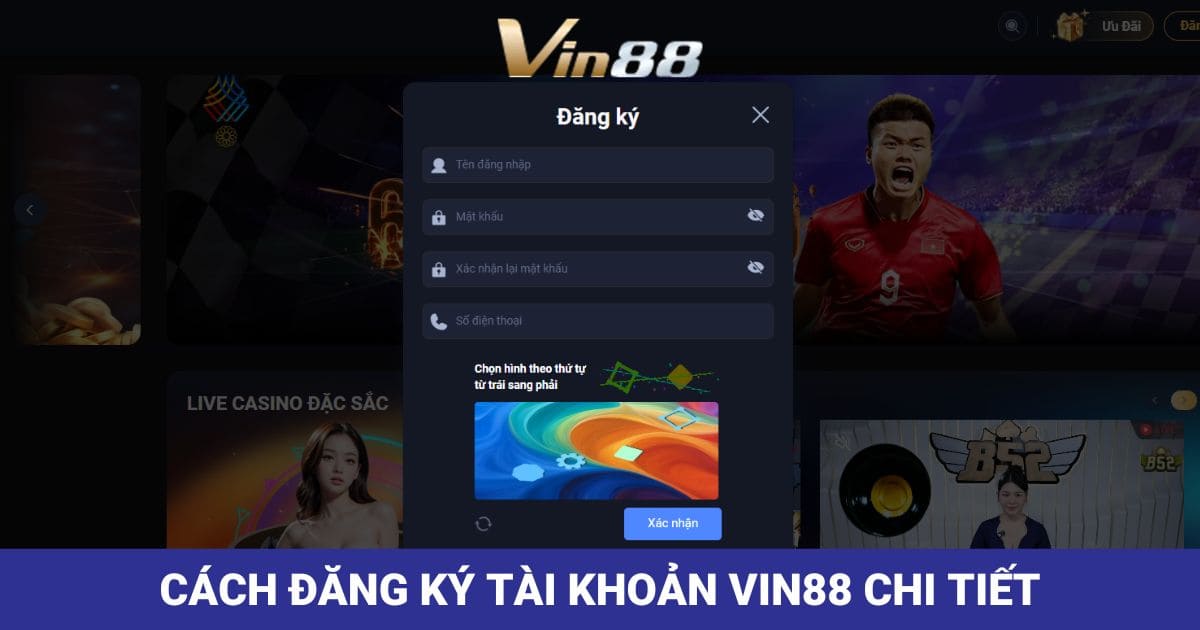 Cách Đăng Ký Tài Khoản Vin88 Chi Tiết