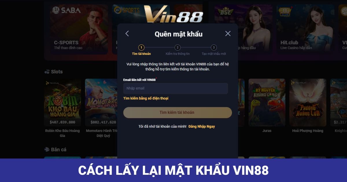 Cách Lấy Lại Mật Khẩu Vin88