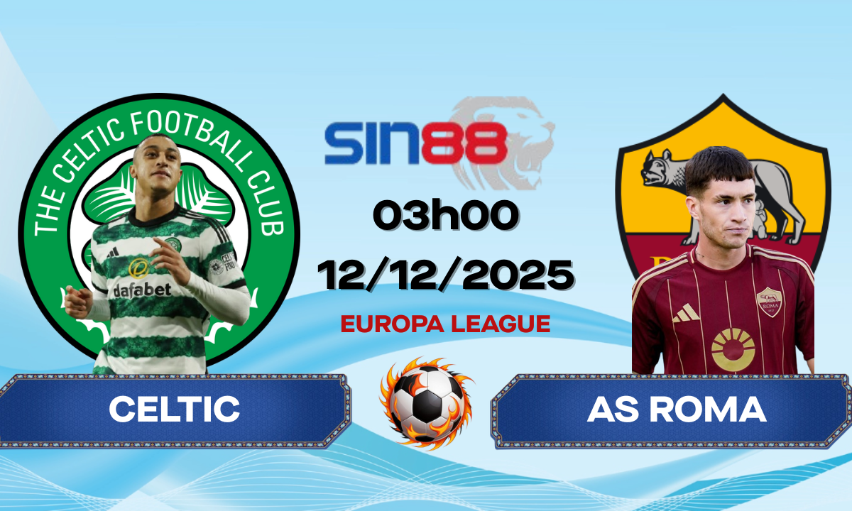Soi kèo bóng đá Celtic – AS Roma 03h00 ngày 12/12/2025 – Europa League