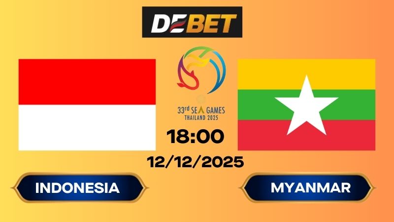Soi kèo Indonesia vs Myanmar 18h00 12/12/2025 - Sea Games 33