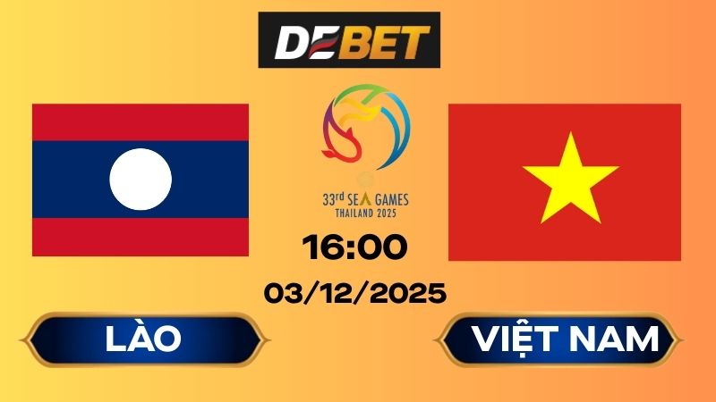 Soi kèo Lào vs Việt Nam 16h00 04/12/2025 – Sea Games 33