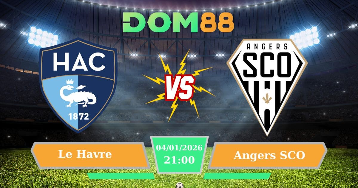 Soi Kèo Le Havre Vs Angers SCO Ngày 04/01/2026