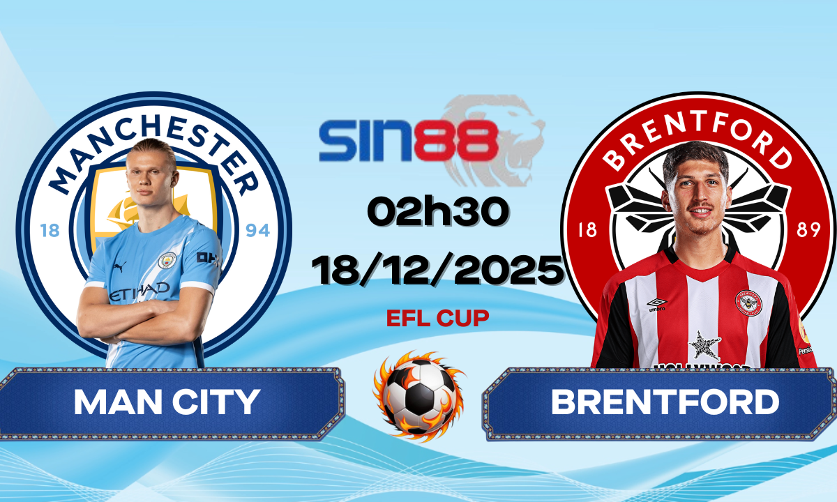 Soi kèo bóng đá Manchester City – Brentford 02h30 ngày 18/12/2025 – EFL Cup