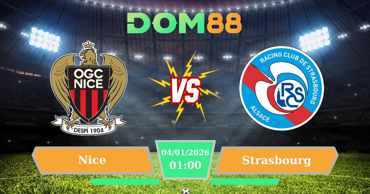 Soi Kèo Nice Vs Strasbourg Ngày 04/01/2026