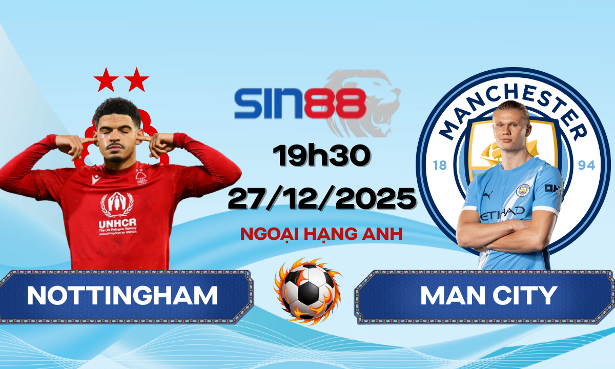 Soi kèo bóng đá Nottingham – Manchester City 19h30 ngày 27/12/2025 – Ngoại hạng Anh
