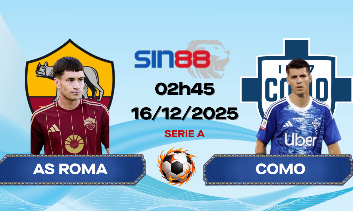 Soi kèo bóng đá AS Roma - Como 02h45 ngày 16/12/2025 - Serie A