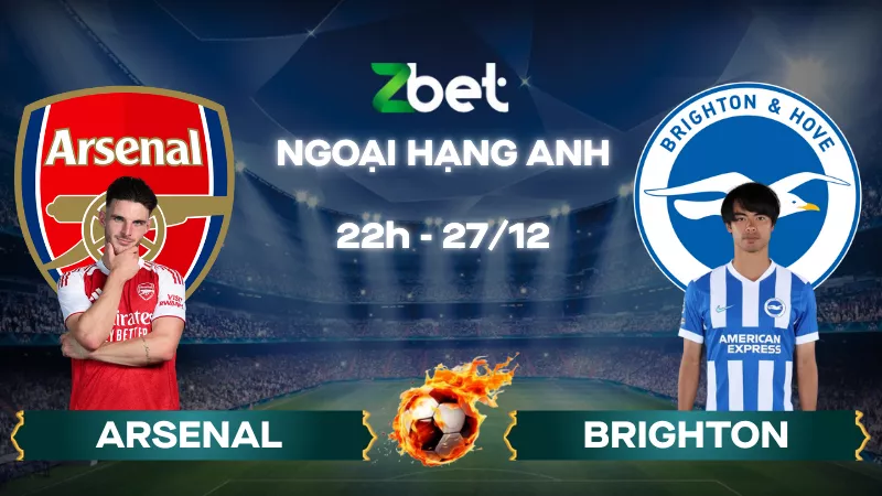 Nhận định soi kèo Arsenal vs Brighton – 22h00 27/12/2025 – Ngoại hạng Anh