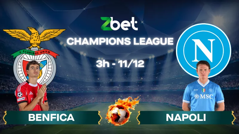 Nhận định soi kèo Benfica vs Napoli – 03h00 11/12/2025 – Champions League