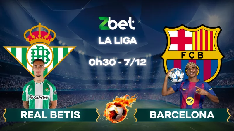 Nhận định soi kèo Real Betis vs Barcelona – 00h30 07/12/2025 – La Liga