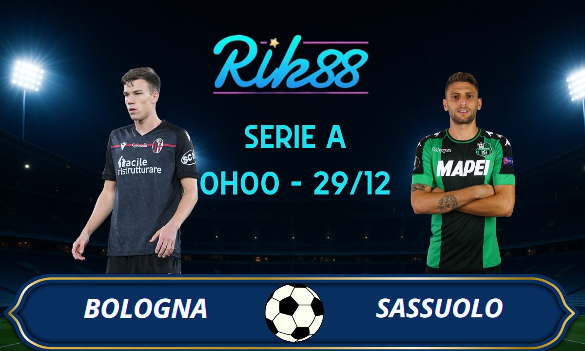 Soi kèo Bologna vs Sassuolo - 0h00 ngày 29/12/2025 - Serie A
