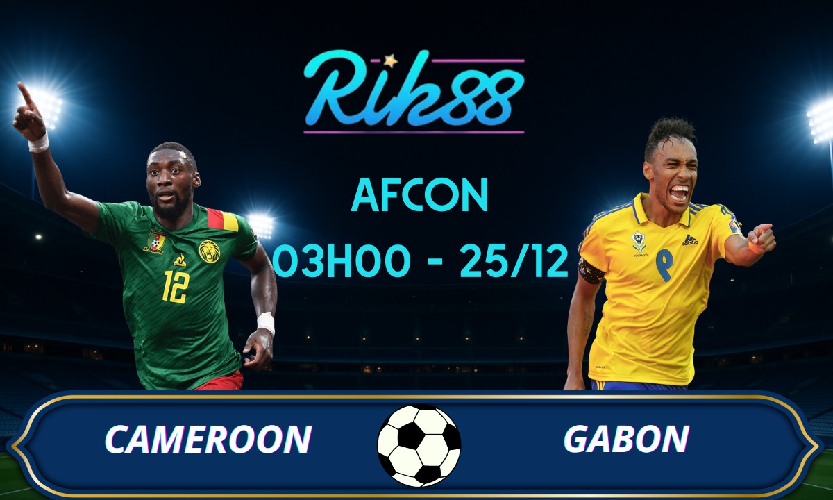 Soi kèo Cameroon vs Gabon - 03h00 ngày 25/12/2025 - AFCON