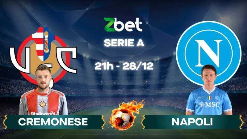 Nhận định soi kèo Cremonese vs Napoli - 21h00 28/12/2025 - Serie A