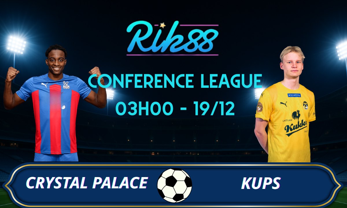 Soi kèo Crystal Palace vs KuPS – 03h00 ngày 19/12/2025 – Conference League