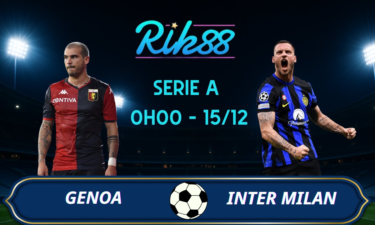Soi kèo Genoa vs Inter Milan – 0h00 ngày 15/12/2025 – Serie A