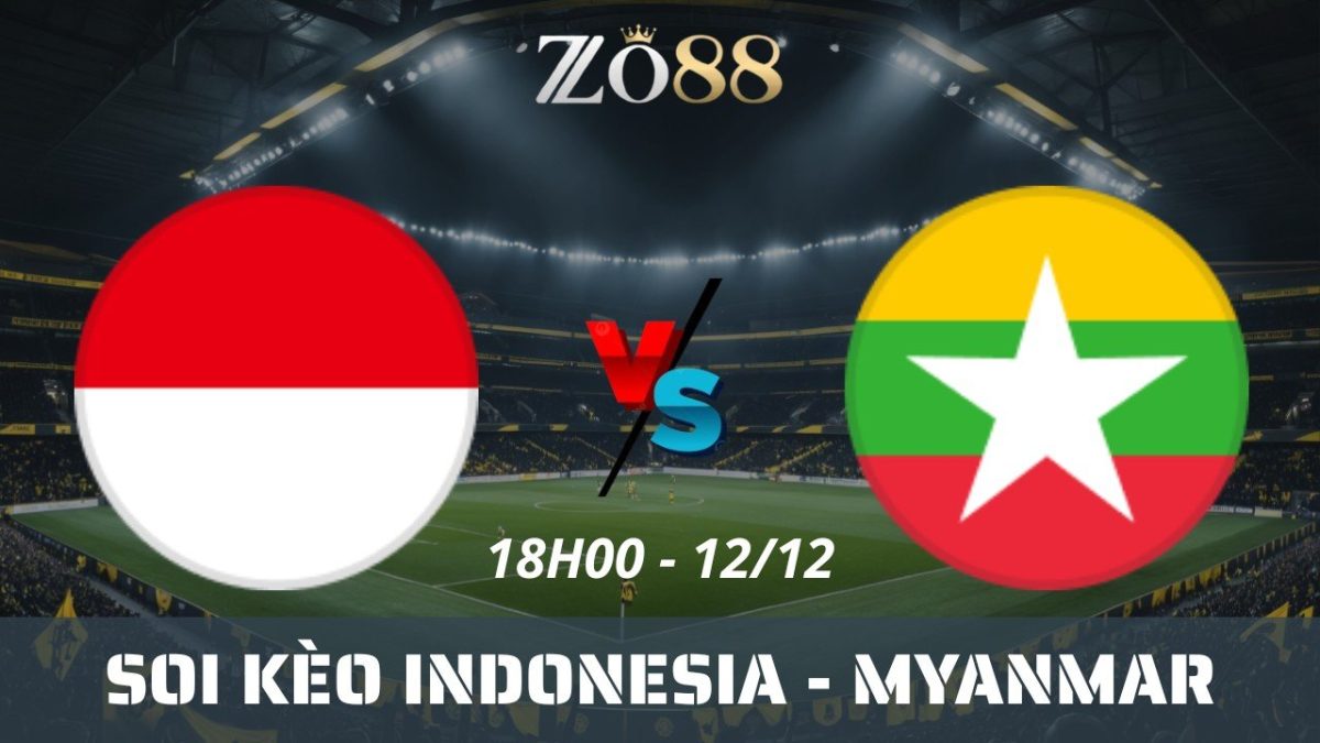 Soi kèo nhà cái Indonesia vs Myanmar - 12/12/2025 18h00 SEA Games