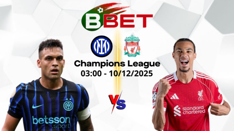 Nhận định kèo nhà cái Inter vs Liverpool | 03:00 10/12/2025 - Champions League