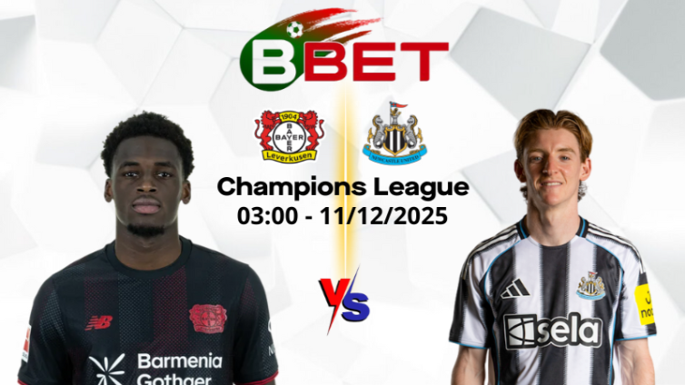 Kèo hôm nay Leverkusen vs Newcastle | 03:00 11/12/2025 - Champions League