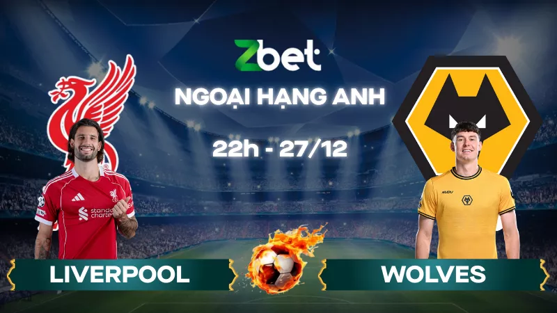 Nhận định soi kèo Liverpool vs Wolves – 22h00 27/12/2025 – Ngoại hạng Anh