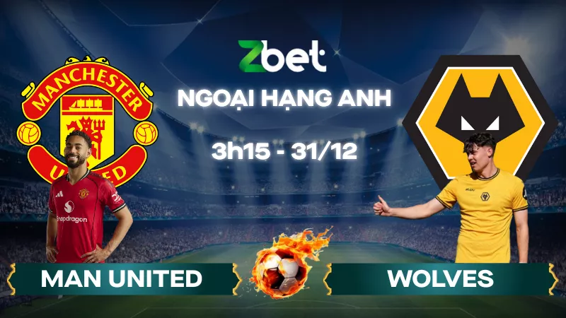 Nhận định soi kèo Man United vs Wolves – 03h15 31/12/2025 – Ngoại hạng Anh