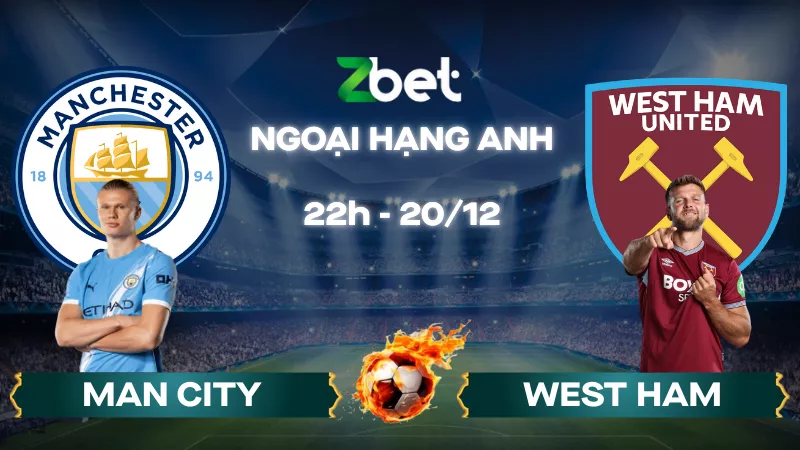 Nhận định soi kèo Man City vs West Ham – 22h00 20/12/2025 – Ngoại hạng Anh