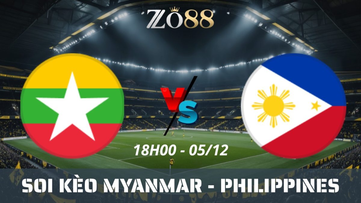 Soi kèo nhà cái Myanmar vs Philippines - 05/12/2025 18h00 SEA Games