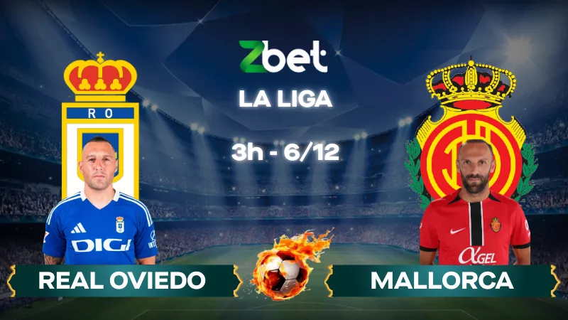 Nhận định soi kèo Real Oviedo vs Mallorca – 03h00 06/12/2025 – La Liga