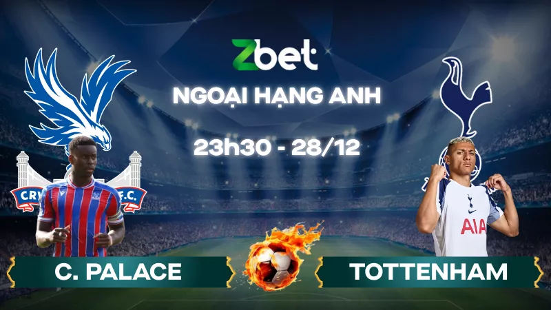 Nhận định soi kèo Crystal Palace vs Tottenham - 23h30 28/12/2025 - Ngoại hạng Anh