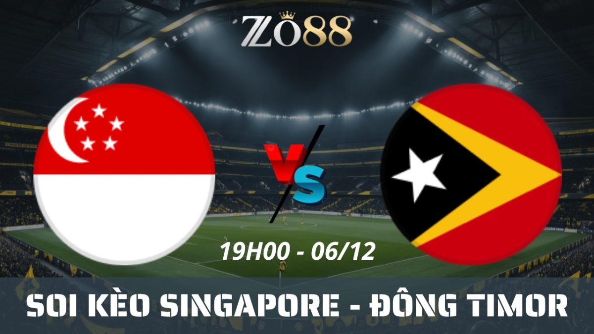 Soi kèo nhà cái Singapore vs Đông Timor – 06/12/2025 19h00 SEA Games