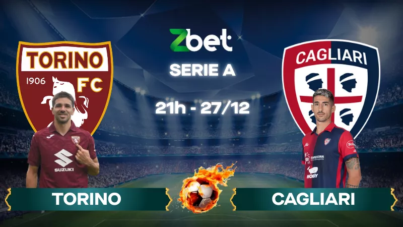 Nhận định soi kèo Torino vs Cagliari – 21h00 27/12/2025 – Serie A