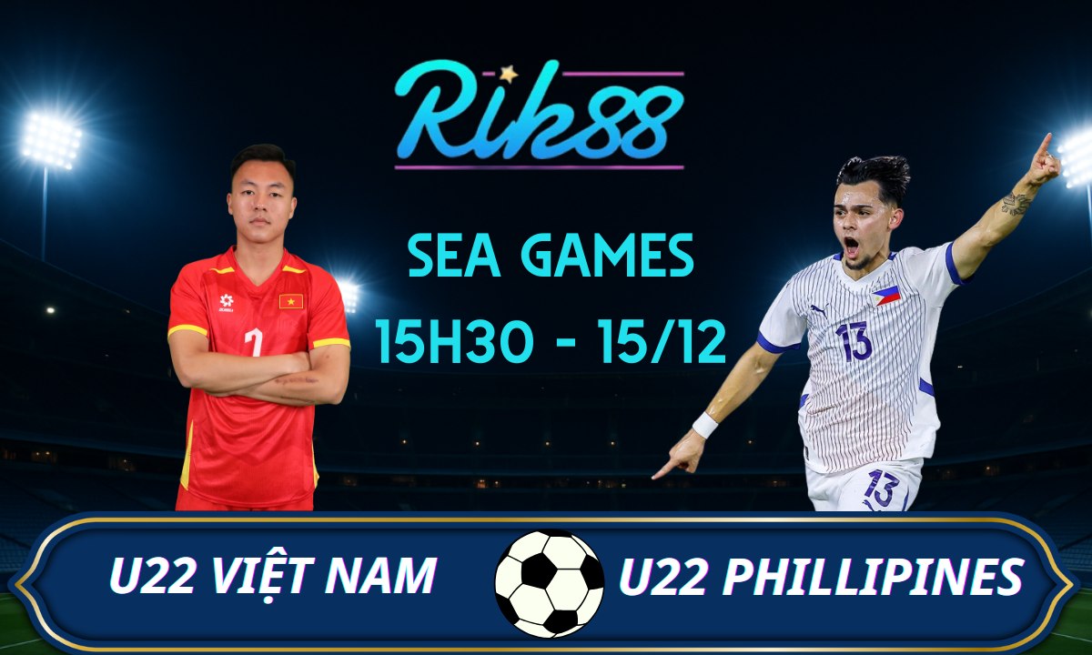 Soi kèo U22 Việt Nam vs U22 Philippines – 15h30 ngày 15/12/2025 – SEA Games