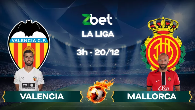 Nhận định soi kèo Valencia vs Mallorca – 03h00 20/12/2025 – La Liga