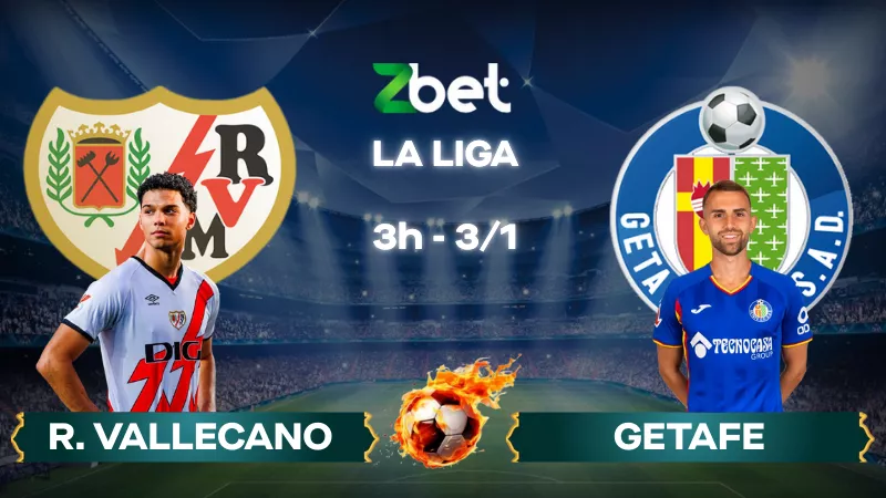 Nhận định soi kèo Rayo Vallecano vs Getafe – 03h00 03/01/2026 – La Liga