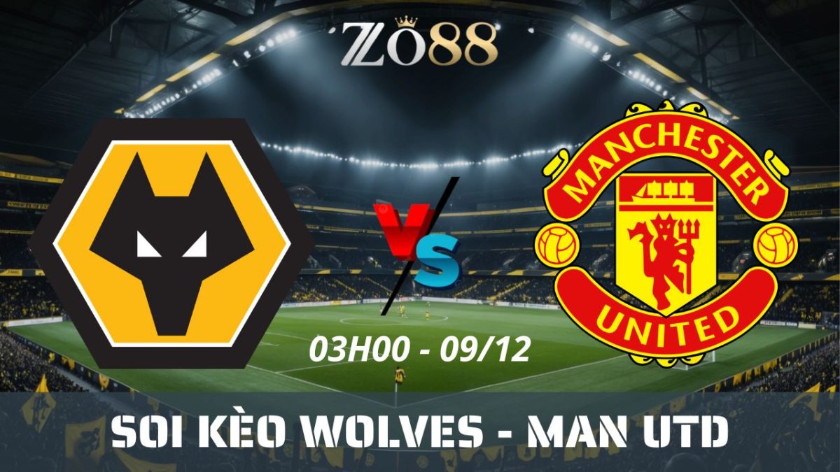 Soi kèo nhà cái Wolves vs Man Utd – 09/12/2025 03h00 Ngoại hạng Anh