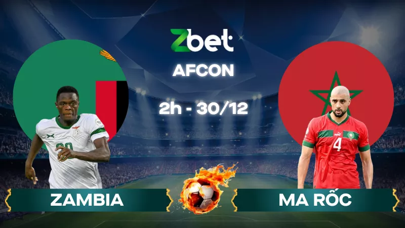 Nhận định soi kèo Zambia vs Ma Rốc – 02h00 30/12/2025 – AFCON