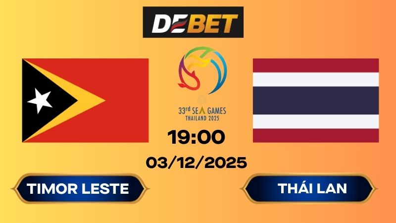 Soi kèo Timor Leste vs Thái Lan 19h00 04/12/2025 – Sea Games 33