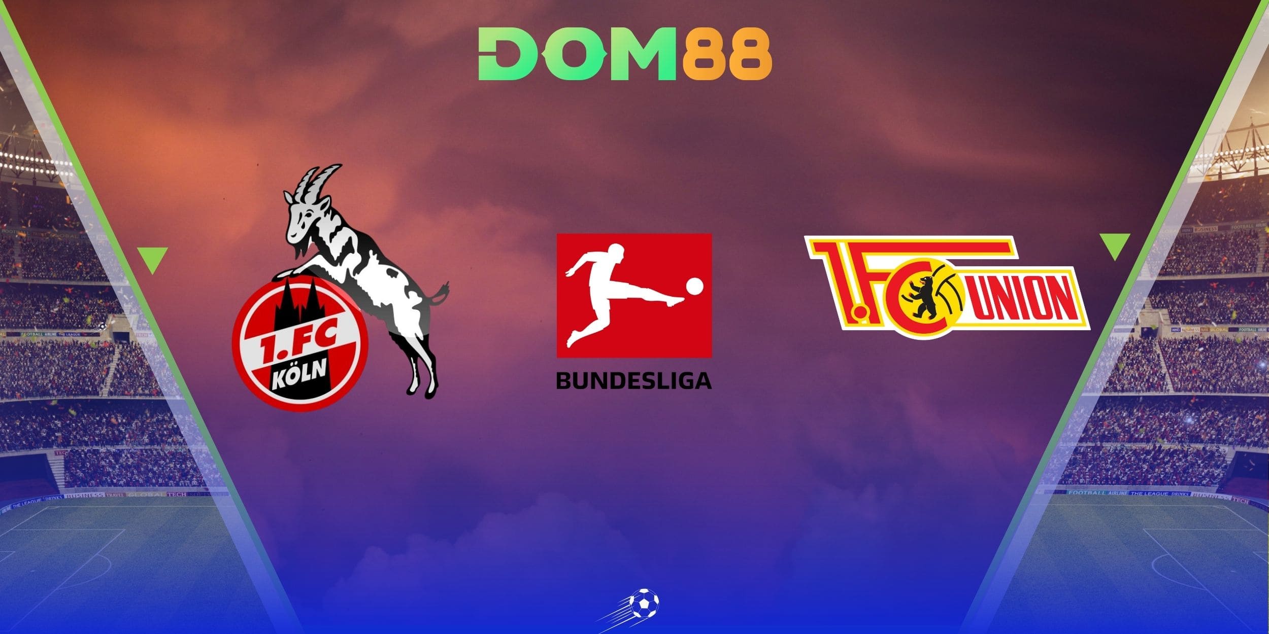 Trận đấu Köln vs Union Berlin hứa hẹn nhiều tình huống hấp dẫn