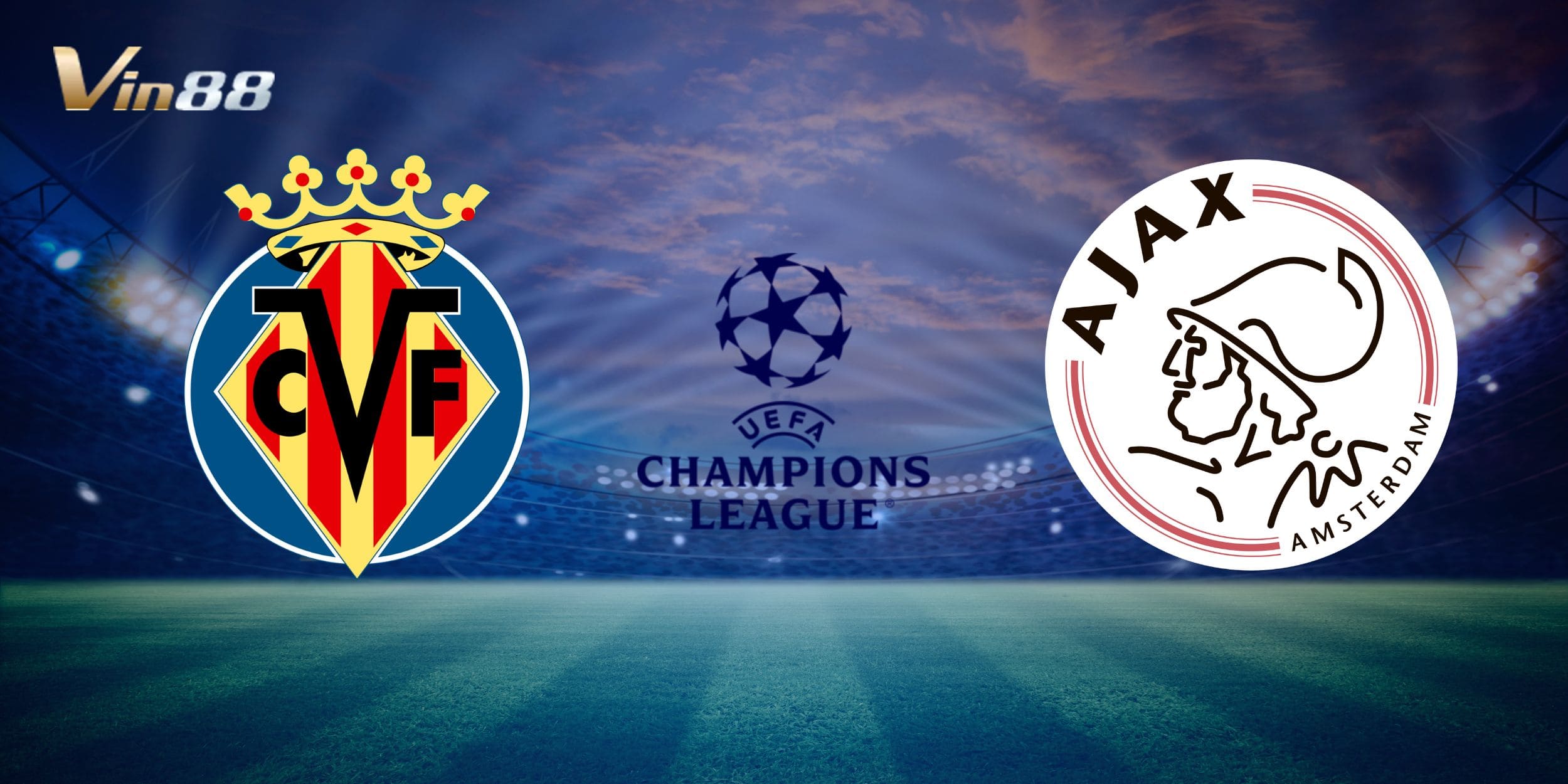 Villarreal vs Ajax trước giờ bóng lăn Cup C1 trên sân vận động Estadio de la Cerámica