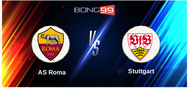 AS Roma vs Stuttgart