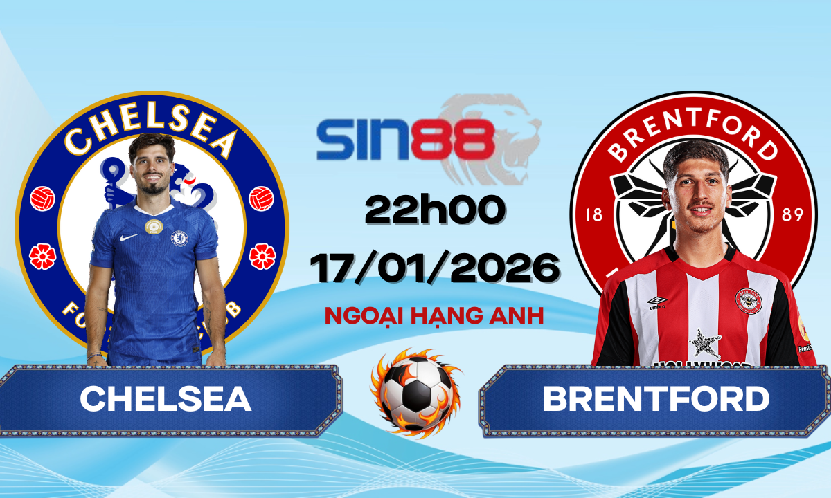 Soi kèo bóng đá Chelsea - Brentford 22h00 ngày 17/01/2026 - Ngoại hạng Anh