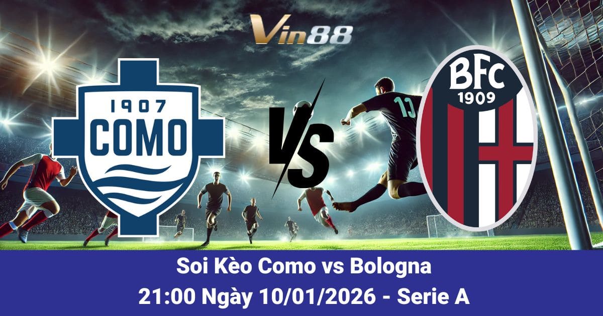 Soi Kèo Como Vs Bologna Ngày 10/01/2026