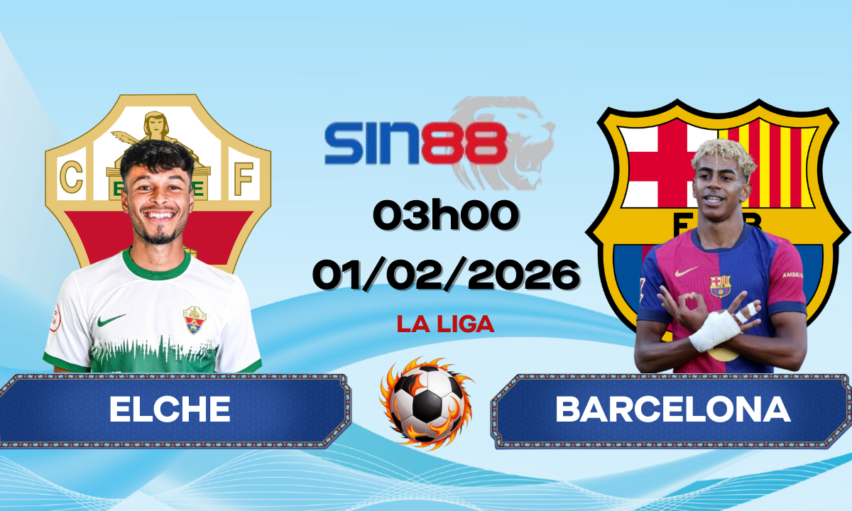 Soi kèo bóng đá Elche – Barcelona 03h00 ngày 01/02/2026 – La Liga
