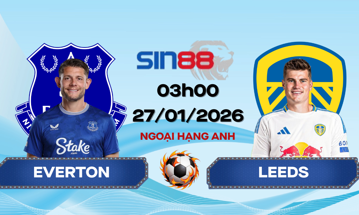 Soi kèo bóng đá Everton – Leeds 03h00 ngày 27/01/2026 – Ngoại hạng Anh