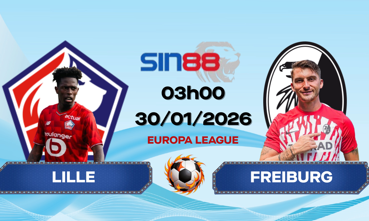 Soi kèo bóng đá Lille – Freiburg 03h00 ngày 30/01/2026 – Europa League