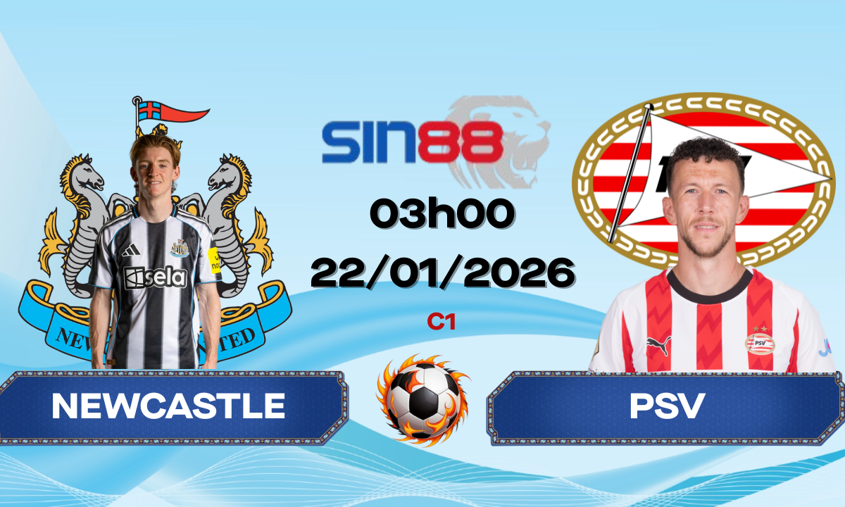 Soi kèo bóng đá Newcastle – PSV 03h00 ngày 22/01/2026 – Champions League