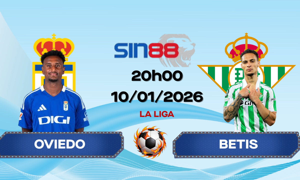 Soi kèo bóng đá Oviedo - Betis 20h00 ngày 10/01/2026 - La Liga