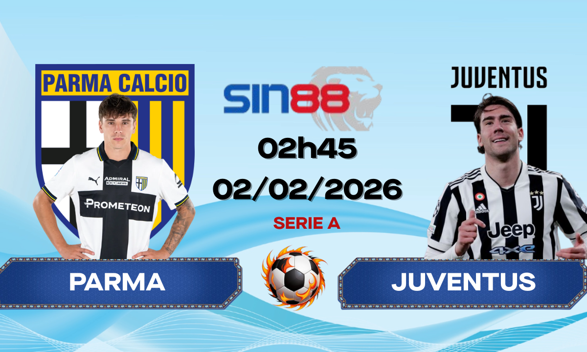 Soi kèo bóng đá Parma – Juventus 02h45 ngày 02/02/2026 – Serie A